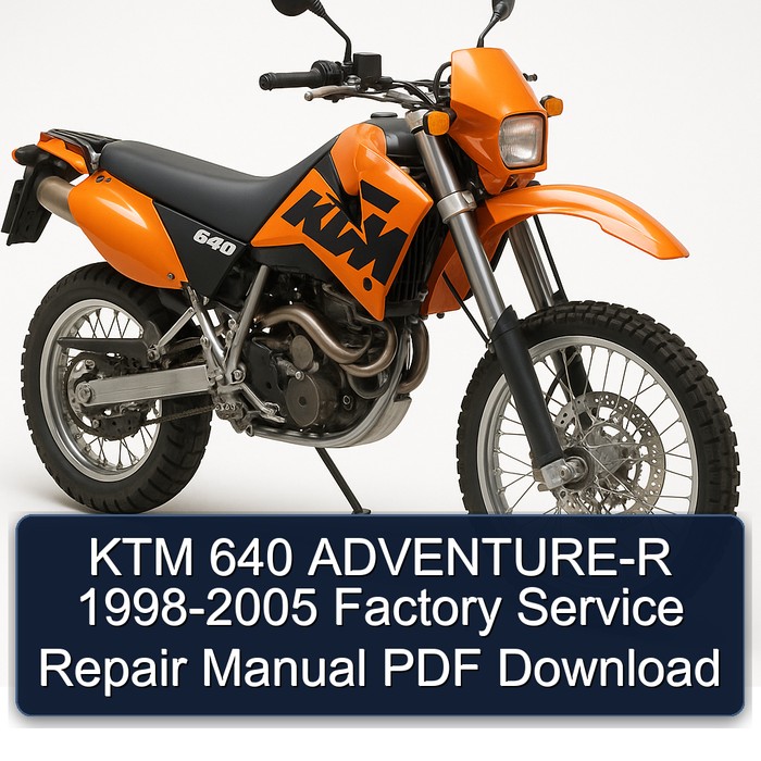 1998-2005 KTM 640 Adventure-r Service Repair Workshop Manual PDF
