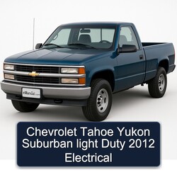 2012 Chevrolet Suburban Tahoe Yukon Light Duty Electrical Service Repair Workshop Manual PDF