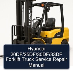Hyundai 20df/25df/30df/33df Forklift Truck Service Repair Workshop Manual PDF