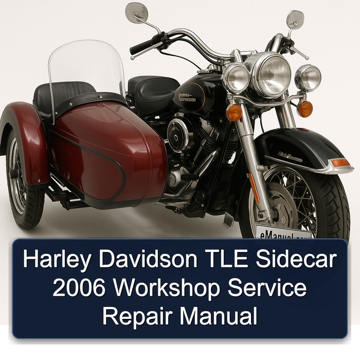 2006 Harley Davidson Sidecars TLE Sidecar Service Repair Workshop Manual PDF