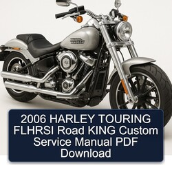 2006 Harley Davidson Road King Touring Flhrsi Custom Service Repair Workshop Manual PDF