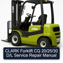 Clark Forklift CQ 20/25/30 D/l Service Repair Workshop Manual PDF