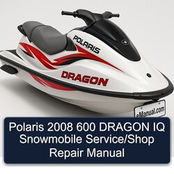 2008 Polaris 600 Dragon IQ Snowmobile /shop Service Repair Workshop Manual PDF