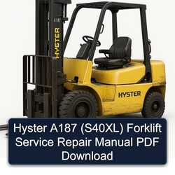 Hyster A187 (S40XL) Forklift Service Repair Workshop Manual PDF