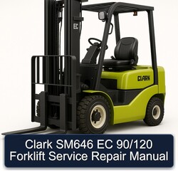 Clark SM646 EC 90/120 Forklift Service Repair Workshop Manual PDF
