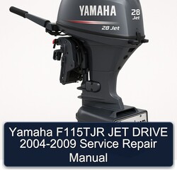 2004-2009 Yamaha F115TJR JET Drive Service Repair Workshop Manual PDF