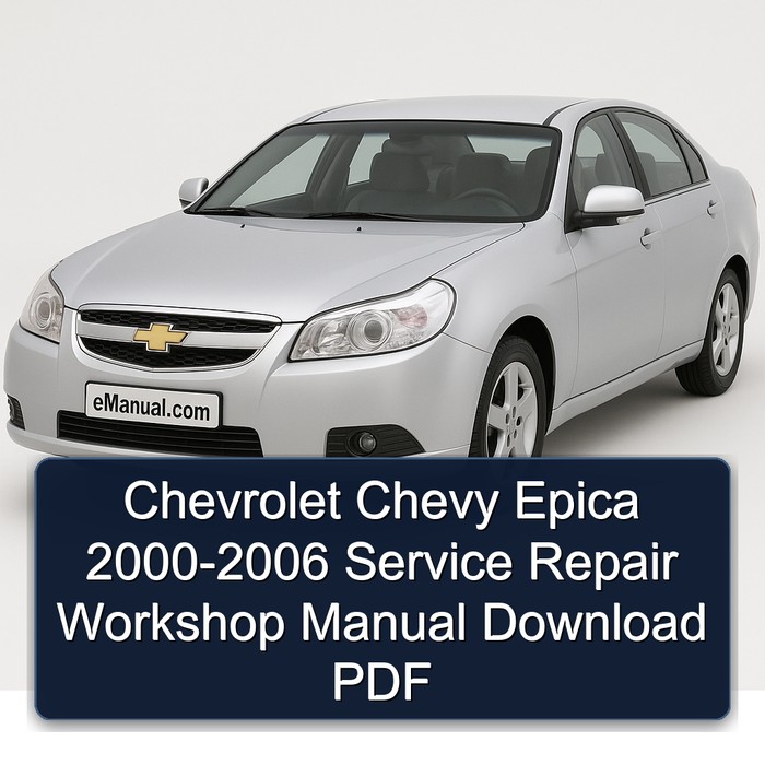 2000-2006 Chevrolet Chevy Epica Service Repair Workshop Manual PDF