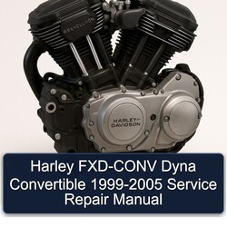 1999-2005 Harley Davidson Model 125 FXD-CONV Dyna Convertible Service Repair Workshop Manual PDF