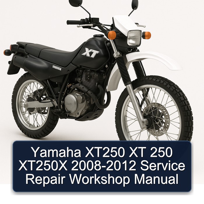 2008-2012 Yamaha XT Models XT250 250 XT250X Service Repair Workshop Manual PDF