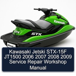 2006-2009 Kawasaki Jetski STX-15F JT1500 Service Repair Workshop Manual PDF