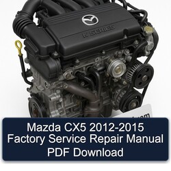 2012-2015 Mazda 1200 CX5 Service Repair Workshop Manual PDF