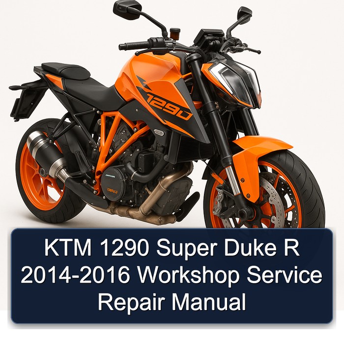 2014-2016 KTM 1290 Super Duke R Service Repair Workshop Manual PDF