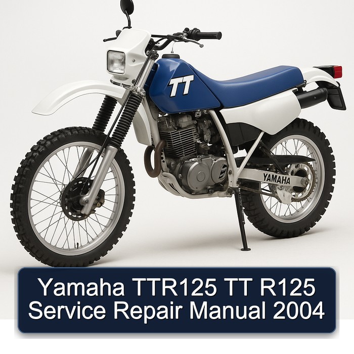 2004 Yamaha TT Models TTR125 R125 Service Repair Workshop Manual PDF