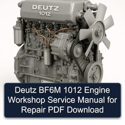 Deutz 1012 BF6M Engine Service Repair Workshop Manual PDF