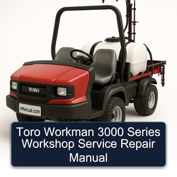 Toro Workman 3000 Series Service Repair Workshop Manual PDF