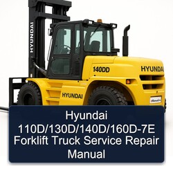 Hyundai 110d/130d/140d/160d-7e Forklift Truck Service Repair Workshop Manual PDF