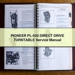 Pioneer PL-550 Direct Drive Turntable Service Repair Workshop Manual PDF