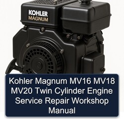 Briggs And Stratton Twin Cylinder Kohler Magnum MV16 MV18 MV20 Engine Service Repair Workshop Manual PDF