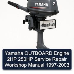 1997-2003 Yamaha Outboard Engine 2HP 250HP Service Repair Workshop Manual PDF