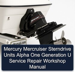 Mercury Mercruiser Sterndrive Units Alpha One Generation U Service Repair Workshop Manual PDF