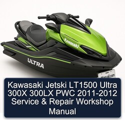 2011-2012 Kawasaki Jetski LT1500 Ultra 300X 300LX PWC Service Repair Workshop Manual PDF