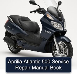 Aprilia Atlantic 500 Book Service Repair Workshop Manual PDF