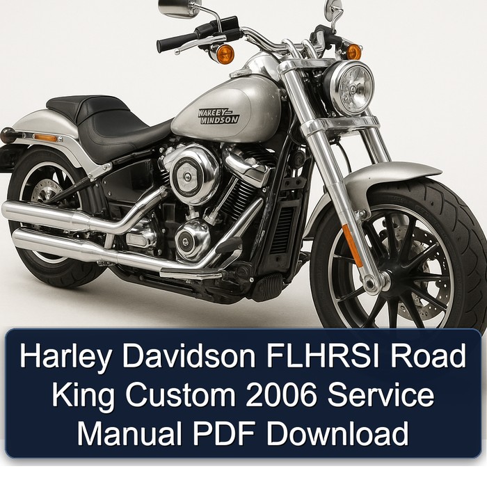2006 Harley Davidson Road King Flhrsi Custom Service Repair Workshop Manual PDF