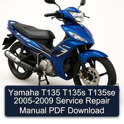 2005-2009 Yamaha T135 T135S T135SE Service Repair Workshop Manual PDF