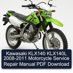 2008-2011 Kawasaki KLX Series KLX140 KLX140L - Motorcycle Service Repair Workshop Manual PDF