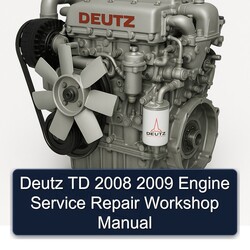 2008-2009 Deutz 2008 2009 TD Engine Service Repair Workshop Manual PDF