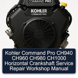 Kohler Command Pro Models CH940 CH960 CH980 CH1000 Horizontal Crankshaft Service Repair Workshop Manual PDF