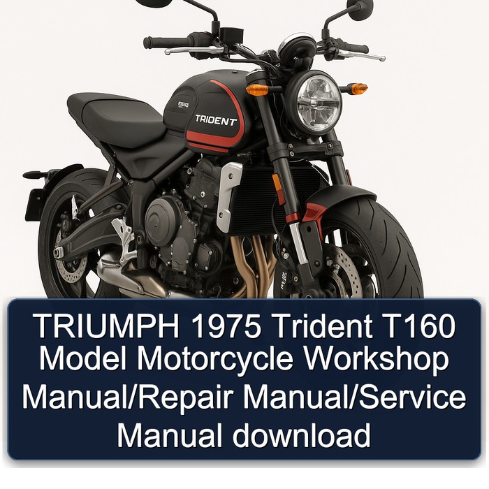 1975 Triumph Trident T160 Model Motorcycle Service Repair Workshop Manual PDF