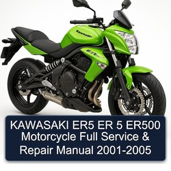 2001-2005 Kawasaki ER Models ER5 5 ER500 Motorcycle Service Repair Workshop Manual PDF