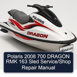 2008 Polaris 700 Dragon RMK 163 Sled /shop Service Repair Workshop Manual PDF