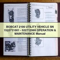 Bobcat 2100 Utility Vehicle SN 1522711001-522712999 Operation Service Repair Workshop Manual PDF