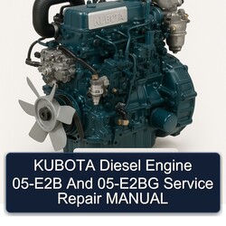 Kubota Diesel Engine 05-E2B 05-E2BG Service Repair Workshop Manual PDF
