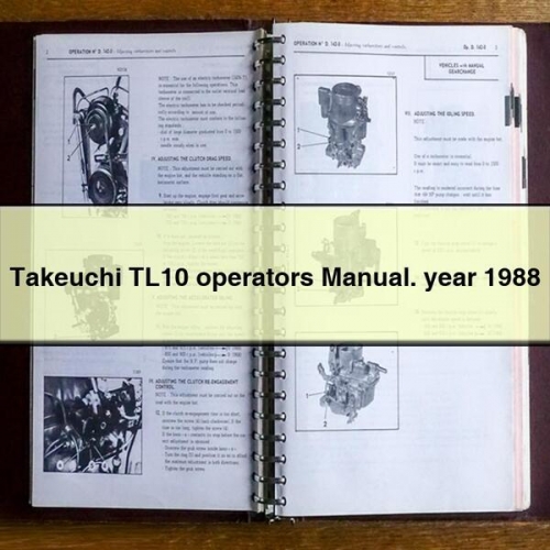 1988 Takeuchi TL10 Operators . Year Operator's Manual PDF