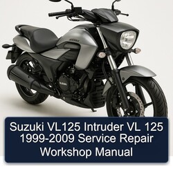 1999-2009 Suzuki Intruder VL125 VL 125 Service Repair Workshop Manual PDF