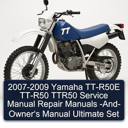2007-2009 Yamaha TTR Models TT-R50E TT-R50 TTR50 - Owner‘s Ultimate Set Service Repair Workshop Manual PDF