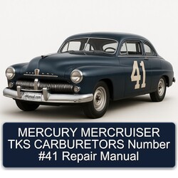 Mercury Mercruiser TKS Carburetors Number 41 Service Repair Workshop Manual PDF