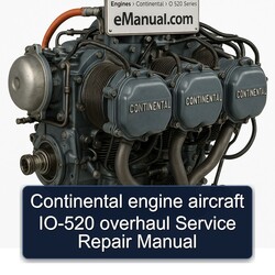 Continental O 520 Series Engine Aircraft IO-520 Service Repair Workshop Manual PDF