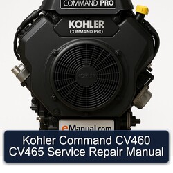 Kohler Command Pro Models CV460 CV465 Service Repair Workshop Manual PDF