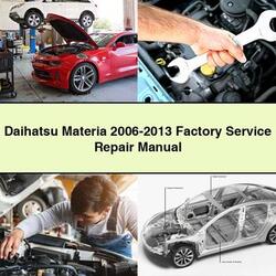 Daihatsu Materia 2006-2013 Factory Service Repair Manual 