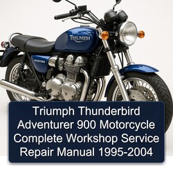 1995-2004 Triumph Thunderbird Adventurer 900 Motorcycle Service Repair Workshop Manual PDF
