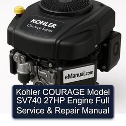 Kohler Courage Series Model SV740 27HP Engine Service Repair Workshop Manual PDF