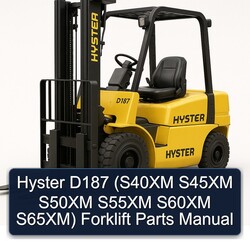 Hyster D187 (s40xm S45XM S50XM S55XM S60XM S65xm) Forklift Parts Catalog PDF