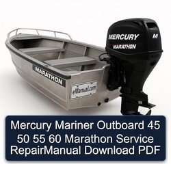 Mercury Mariner Outboard 45 50 55 60 Marathon Repairmanual Service Repair Workshop Manual PDF