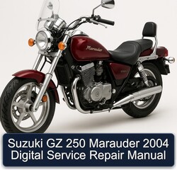 2004 Suzuki Marauder Models GZ 250 Digital Service Repair Workshop Manual PDF