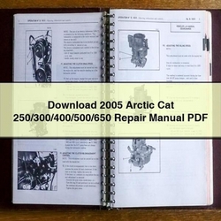 2005 Arctic CAT 250/300/400/500/650 Service Repair Workshop Manual PDF
