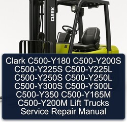 Clark C500-Y180 C500-Y200S C500-Y225S C500-Y225L C500-Y250S C500-Y250L C500-Y300S C500-Y300L C500-Y350 C500-Y165M Service Repair Workshop Manual PDF